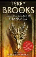 Wards of Faerie: Book 1 of The Dark Legacy of Shannara