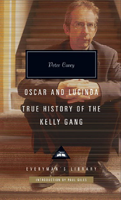 Oscar and Lucinda - True History of the Kelly Gang