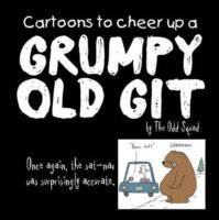 Cartoons to Cheer Up a Grumpy Old Git by The Odd Squad