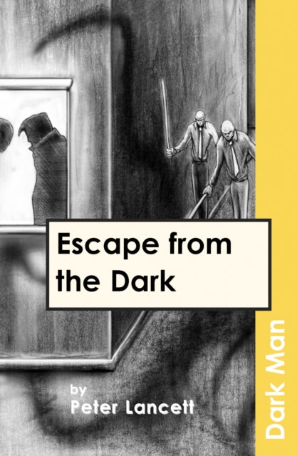 Escape from the Dark