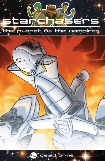Starchasers and the Planet of the Vampires: Set One
