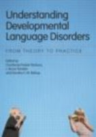 UNDERSTANDING DEVELOPMENTAL LANGUAGE DISORDERS IN