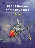 BF 109 DEFENCE OF THE REICH ACES