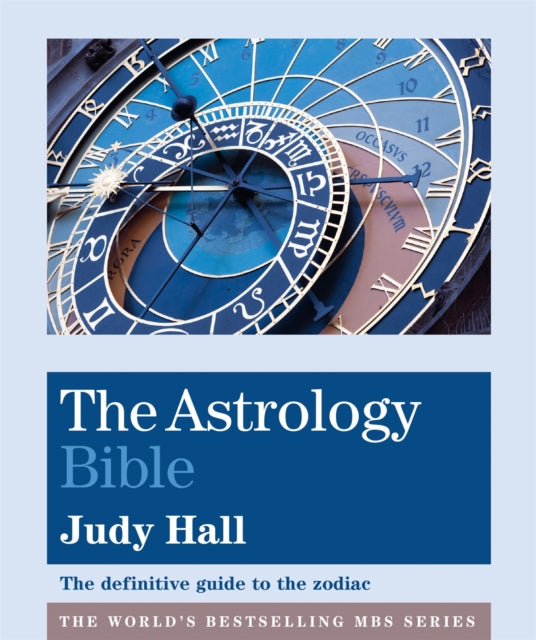 The Astrology Bible - The definitive guide to the zodiac