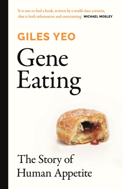 Gene Eating - The Story of Human Appetite
