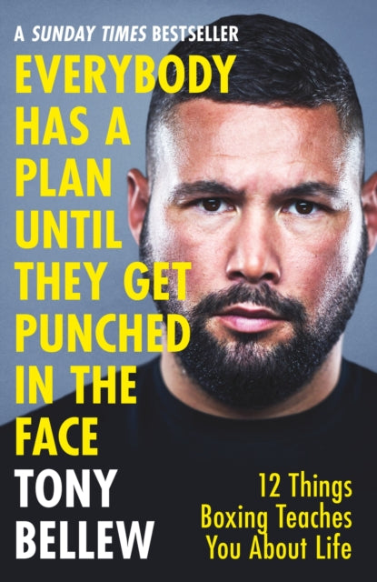 Everybody Has a Plan Until They Get Punched in the Face