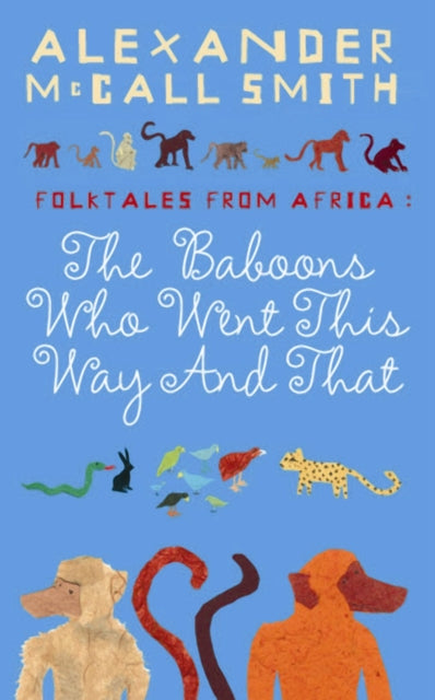 Baboons Who Went This Way And That: Folktales From Africa