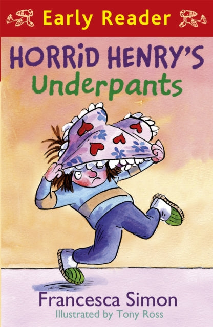 Horrid Henry Early Reader: Horrid Henry's Underpants: Book 4