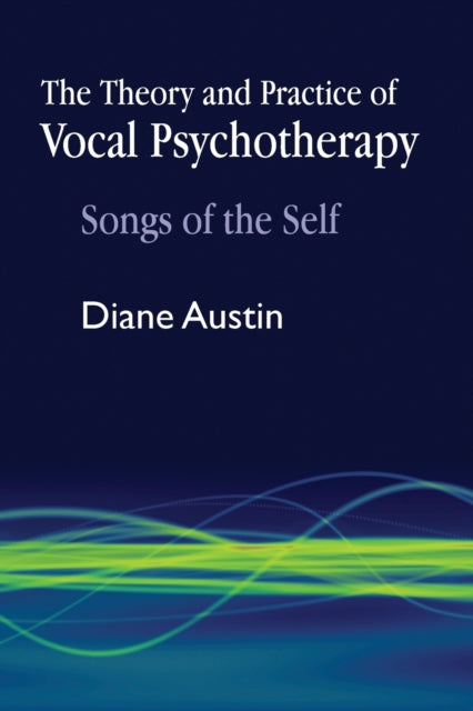 Theory and Practice of Vocal Psychotherapy