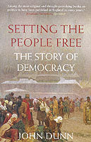 Setting the People Free: The Story of Democracy