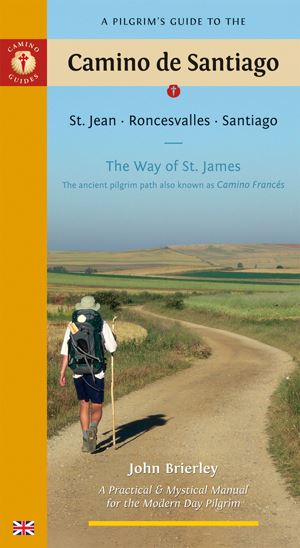 A Pilgrim's Guide to the Camino De Santiago (2010 edition)
