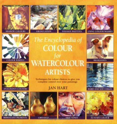 Encyclopedia of Colour for Watercolour Artists
