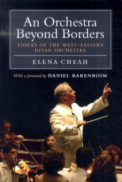 An Orchestra Beyond Borders: Voices of the West-Eastern Divan Orchestra