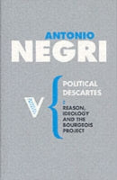 Political Descartes: Reason, Ideology and the Bourgeois Project