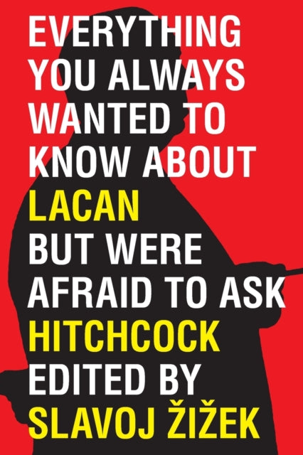 Everything You Always Wanted to Know About Lacan