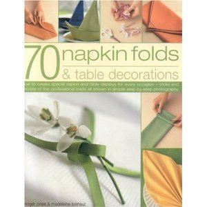 70 napkin folds and table decorations