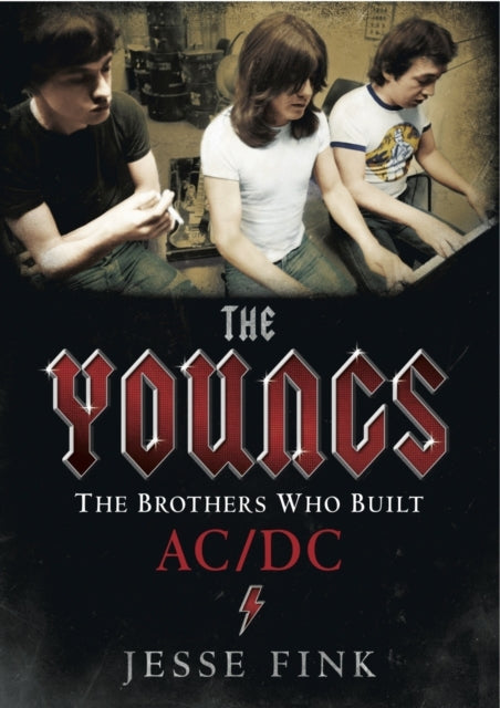 The Youngs - The Brothers Who Built Ac/Dc