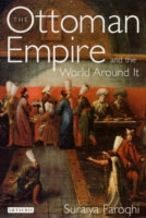The Ottoman Empire and the World Around it