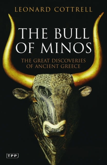 The Bull of Minos: The Great Discoveries of Ancient Greece