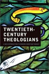 TWENTIETH CENTURY THEOLOGIANS