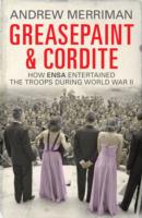 Greasepaint and Cordite: How ENSA Entertained the Troops During World War II