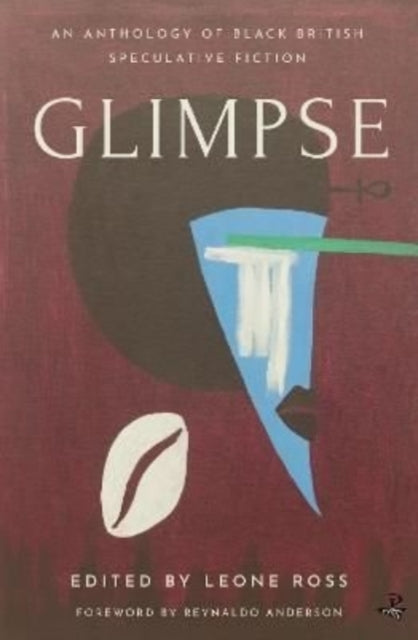 Glimpse - An Anthology of Black British Speculative Fiction