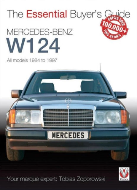 Mercedes-Benz W124 - All Models 1984-1997