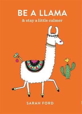 Be a Llama - & stay a little calmer