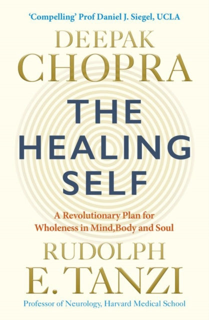 The Healing Self: Supercharge your immune system and stay well for life