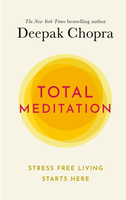 Total Meditation - Stress Free Living Starts Here