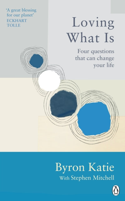 Loving What Is - Four Questions That Can Change Your Life