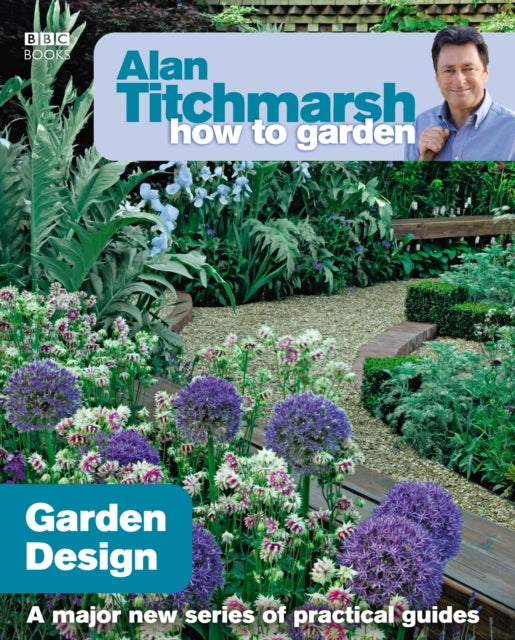 Alan Titchmarsh How to Garden