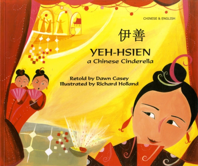 Yeh-Hsien a Chinese Cinderella in Chinese and English