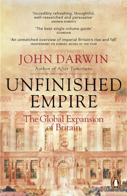 Unfinished Empire: The Global Expansion of Britain