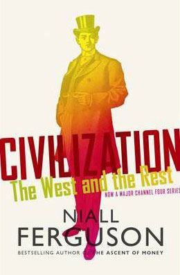 Civilization : the West and the Rest