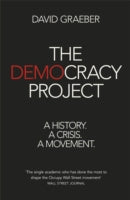 The Democracy Project: A History, a Crisis, a Movement