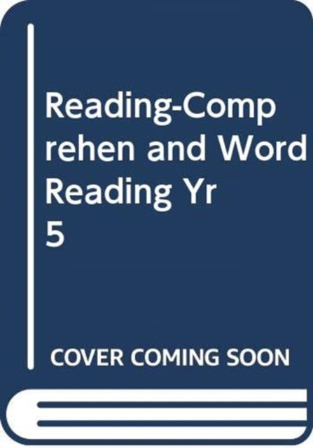 READING-COMPREHEN AND WORD READING YR 5