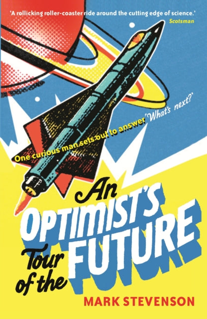 Optimist's Tour of the Future