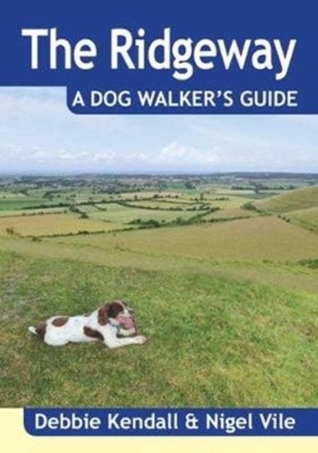 Ridgeway a Dog Walker's Guide