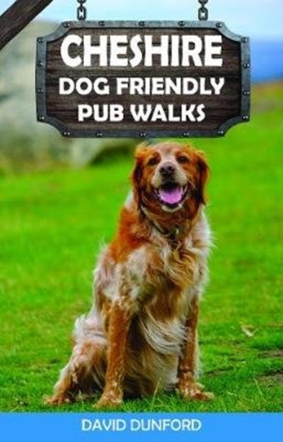 Cheshire Dog Friendly Pub Walks