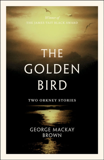 The Golden Bird - Two Orkney Stories