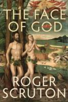 The Face of God: The Gifford Lectures