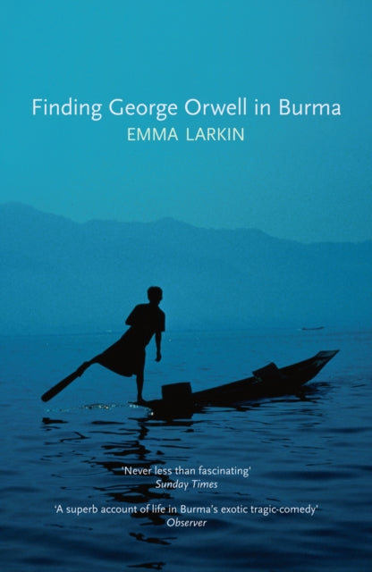 Finding George Orwell in Burma