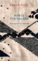 Names for the Sea: Strangers in Iceland