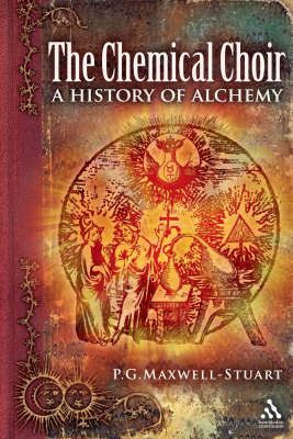 Chemical Choir: a History of Alchemy