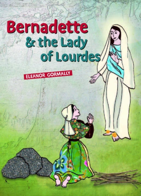 Bernadette & the Lady of Lourdes