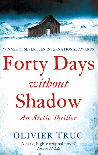 Forty Days Without Shadow