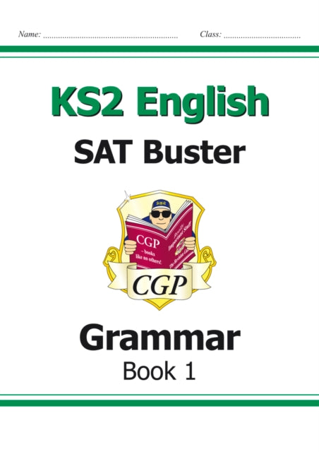 KS2 English SAT Buster: Grammar - Book 1 (for the 2024 tests)