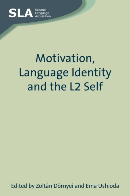 Motivation, Language Identity and the L2 Self