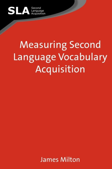 Measuring Second Language Vocabulary Acquisition